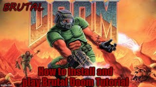 How to install Brutal Doom