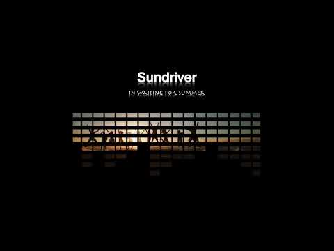Sundriver - In Waiting for Summer (Original Mix)