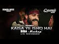 Kaisa Yeh Ishq Hai Biba Je Tu Akhiyan De Samne Mashup Sagar Wali Qawwali