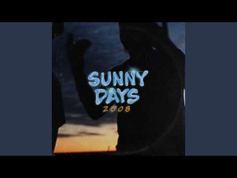 SUNNY DAYS 2008