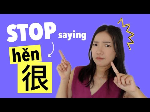 Stop Saying 很(hěn - very) | Use these alternatives to sound more like a native