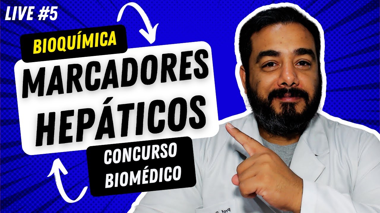 5) Bioquímica: Dosagem de Marcadores Hepáticos e Biliares - Preparatório Para Concursos Biomédicos