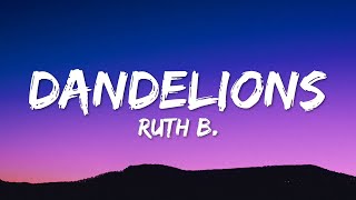 Ruth B. - Dandelions