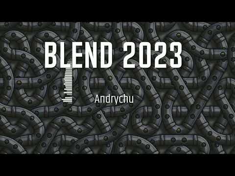 Andrychu - Blend 1 [VIXA 2023]