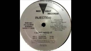 Injection - I Don't Need It (Club Mix)