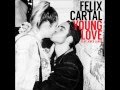 Felix Cartal - 01 - Young Love (Feat. KoKo LaRoo ...