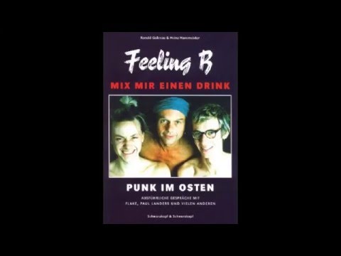 FEELING B - Lied Von Der Unruhevollen Jugend
