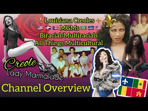 Louisiana Creole & Mixed Race Channel Overview