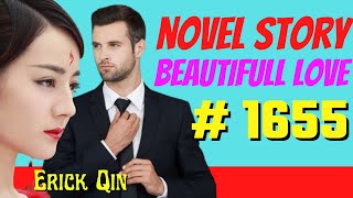 Download lagu Latest Eric Qin Novel Story BETTER WITH YOU | BEAUTIFUL LOVE Eric Qin | Novel Story | CHAPTER 1655 mp3