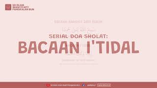 Download lagu Serial Doa Sholat: Bacaan I'tidal mp3 Download lagu Serial Doa Sholat: Bacaan I'tidal mp3