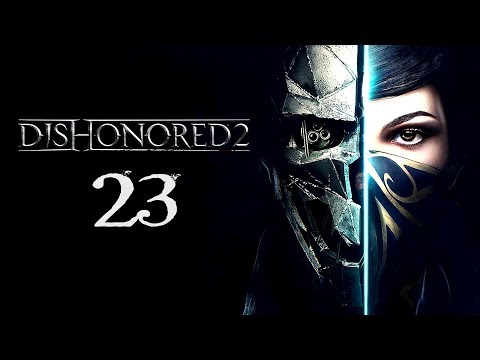 Dishonored 2: #23 - Dzielnica Pyłu (Emily -- bardzo trudny -- PL)