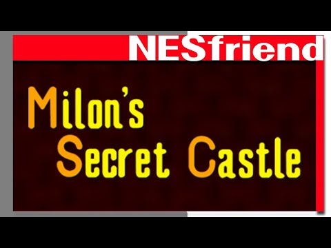 Milon's Secret Castle on the NES - NESfriend