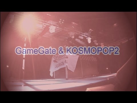 KOSMOPOP2 x gamegate (27/01/2016)