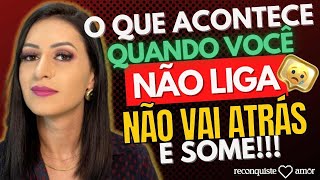 What happens when you DON'T CARE, DON'T GO AFTER, AND DISAPPEAR?