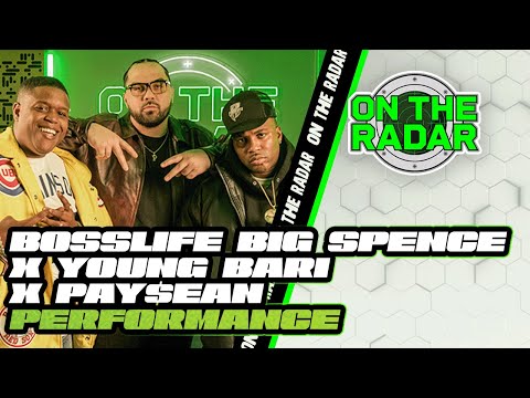 Bosslife Big Spence x Young Bari x Pay$ean “That’s A Playa” | On The Radar Performance