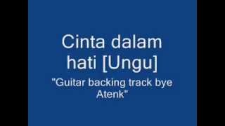 Download lagu Cinta dalam hati [Ungu] guitar backing track mp3