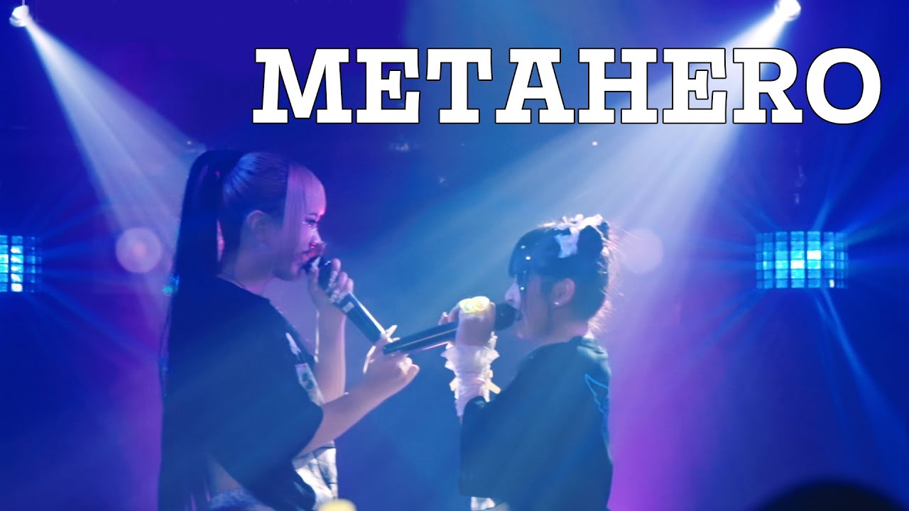 METAHERO/Baby inspire【Official Live Video】