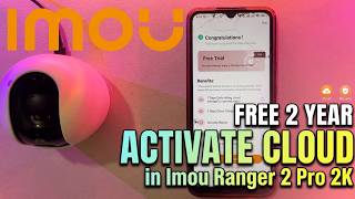 How to Activate FREE 2-Year Cloud Storage in Imou Ranger 2 Pro 2K!