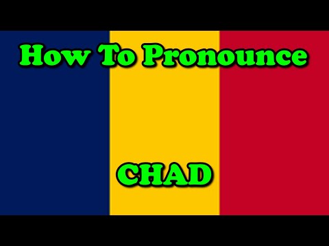 How To Pronounce: Chad (Countries of the World)
