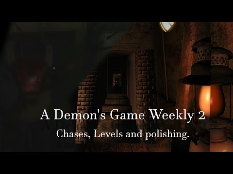 A Demon's Game Weekly | 2-Chases, Levels and Polishing