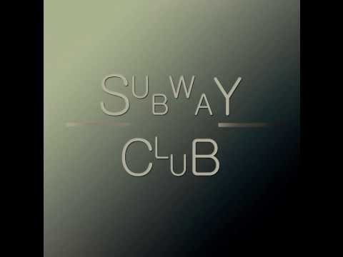 Subway Club - I See A Sea