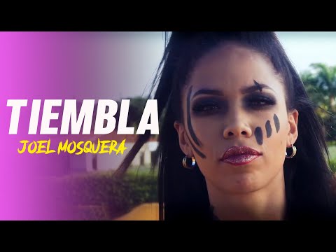 Joel Mosquera - Tiembla (Video Oficial)