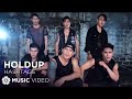 Hold Up - Hashtags (Music Video)