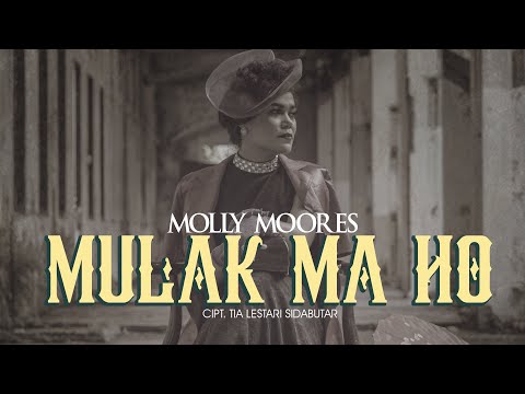 MULAK MA HO - MOLLY MOORES (OFFICIAL MUSIC VIDEO)