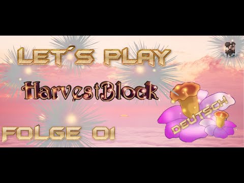 #01 Let´s play Harvestblock (Deutsch) - 4 Blöcke ?