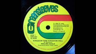 Wailing Souls - Kingdom Rise Kingdom Fall 7"
