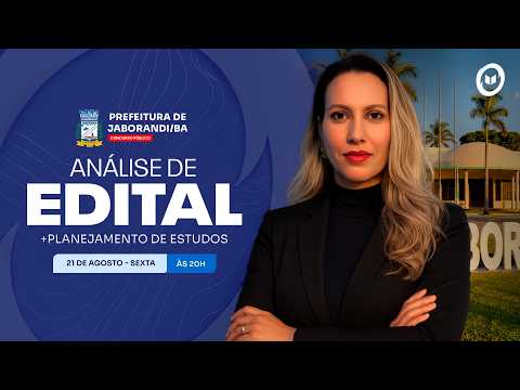 CONCURSO PREF. JABORANDI/BA: ANÁLISE DE EDITAL + PLANEJAMENTO DE ESTUDOS