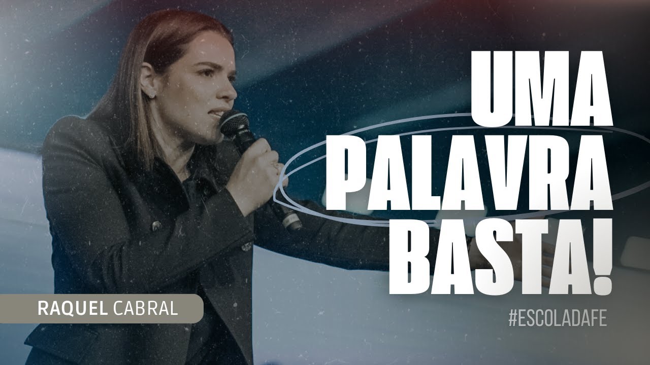 UMA PALAVRA BASTA  I RAQUEL CABRAL I CULTO FÉ
