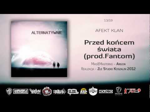 13.Afekt Klan - Przed końcem świata