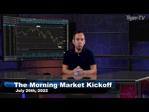 July 26th The Morning Market Kickoff with Tommy O'Brien on TFNN - 2022