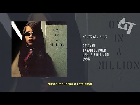 Aaliyah - Never Givin' Up (ft. Tavarius Polk) (Subtitulada Español)