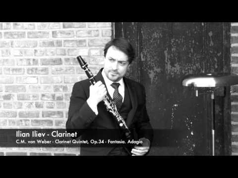 Ilian Iliev - Clarinet, C. M. von Weber Clarinet Quintet, Op.34 - Fantasia. Adagio