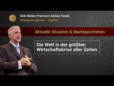 Dirk Müller: Anlegerkongress 2022 - Die Welt in der größten Wirtschaftskrise aller Zeiten