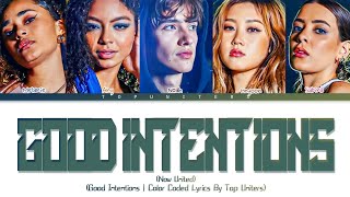 Now United - “Good Intentions” | Color Coded Lyrics