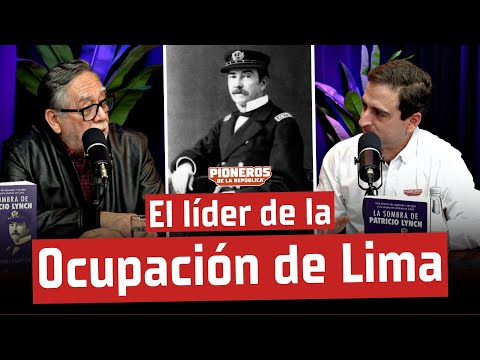 Patricio Lynch / Occupation of Lima / War of the Pacific #history #historyofchile #podcast #chile