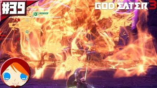 #39 【ゴッドイーター3】 バースト化したラーの超火力攻撃がヤバすぎる!!