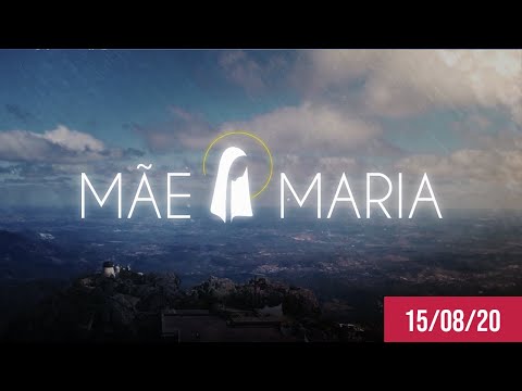 Mãe Maria | Dom Walmor - 15/08/2020