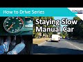 Clutch control in traffic - how to keep a manual car slow