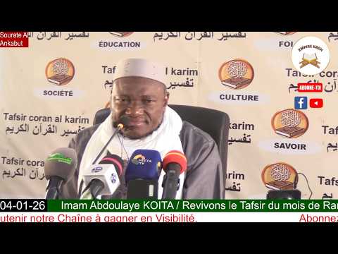 Imam Abdoulaye KOITA Tafsir de la Sourate Al-Ankabut : l'arraignée à partir du verset 53