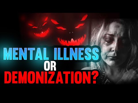 The Difference Between Mental Illness and Demonization