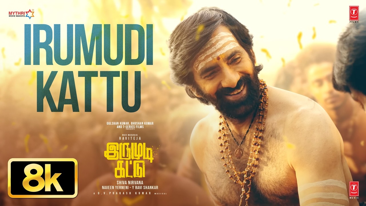 8K Video: IRUMUDI KATTU: Ravi Teja | GV Prakash | Ananthu | Shiva Nirvana | Irumudi Kattu