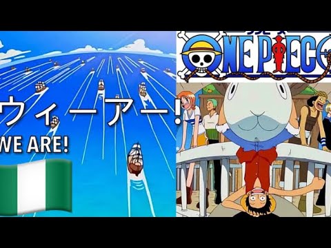 ONE PIECE | WE ARE 🇳🇬 NAIJA VERSION