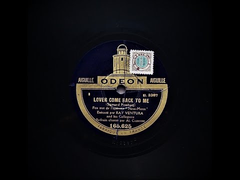 Lover, Come Back To Me - Ray Ventura and His Collegians (1929)