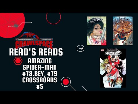 Read’s Read Amazing Spider-Man #79, BEY 78 and Crossroads #5 Review