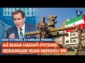 Serangan Iran Ke Israel Diperkirakan Minggu Ini AS Bersiaga Perkuat Pertahanan Bela Sekutunya