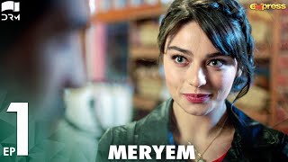 MERYEM - Episode 01  Turkish Drama  Furkan Andıç